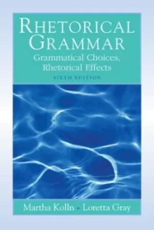Rhetorical grammar by Martha Kolln