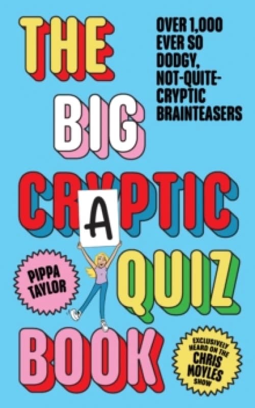 The Big Craptic Quizbook : Over 1,000 ever so dodgy, not-quite-cryptic brainteasers Paperback / softback