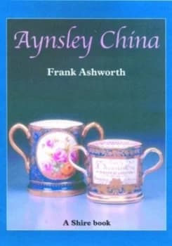 Aynsley China by Frank Ashworth Book