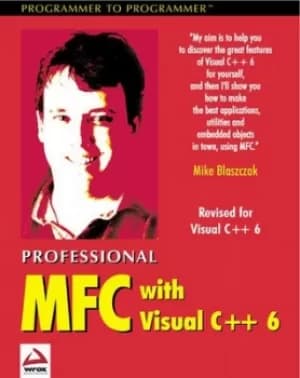 Professional MFC with Visual C++ 6 by Mike Blaszczak