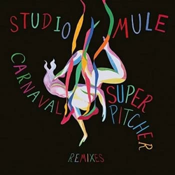 Studio Mule - Carnaval Superpitcher Remixes Vinyl