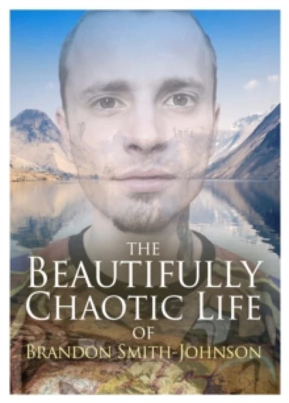 The Beautifully Chaotic Life of Brandon Smith-Johnson Paperback / softback