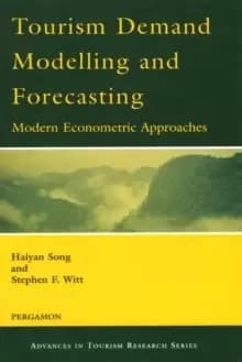 Tourism Demand Modelling and Forecasting : Modern Econometric Approaches