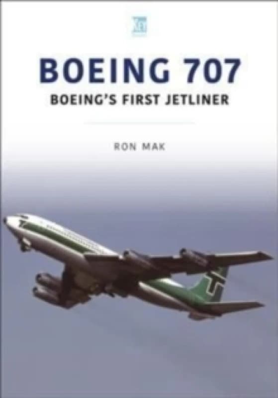 Boeing 707: Boeing's First Jetliner Paperback / softback