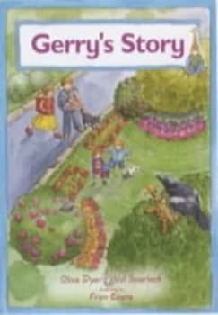 Gerrys Story by Olive Dyer and Val Scurlock Paperback