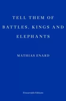 Tell Them of Battles, Kings, and Elephants