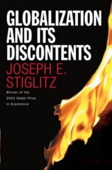 Globalization and Its Discontents by Joseph E. Stiglitz Hardback