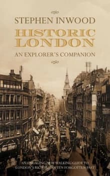 Historic London by Stephen Inwood Paperback