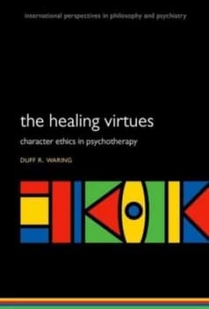 The Healing Virtues by Duff R Waring Book