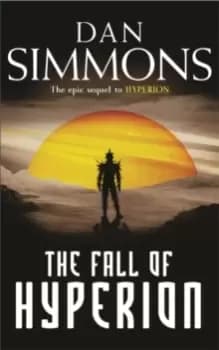 The fall of Hyperion by Dan Simmons