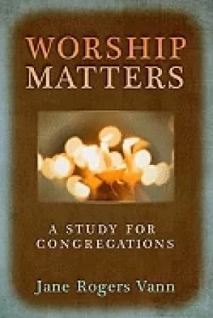 worship matters a study for congregations