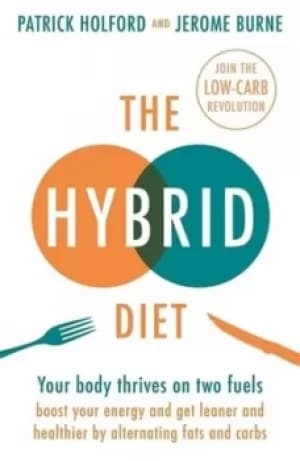 The hybrid diet by Patrick Holford