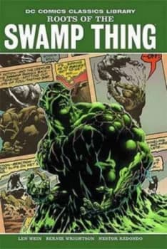 Roots of the Swamp Thing Tp by Len Wein Paperback