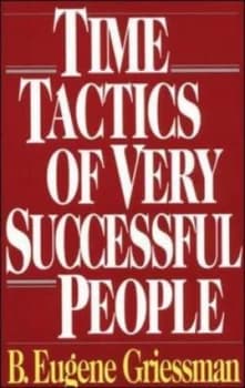 Time Tactics of Very Successful People by Eugene Griessman Book