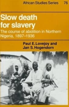 Slow Death for Slavery by Paul E. Lovejoy Paperback