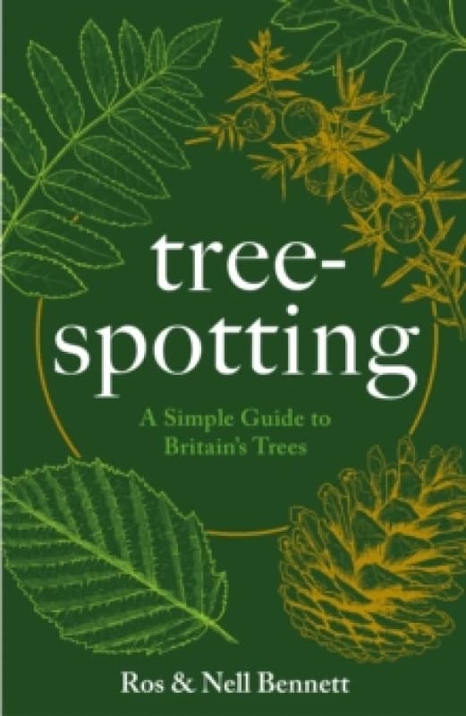 Tree-spotting : A Simple Guide to Britain's Trees Paperback / softback