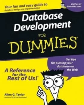 Database Development for Dummies by Allen G. Taylor Book