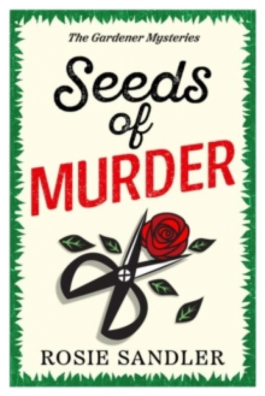 Seeds of Murder : The start of an unputdownable British cozy crime mystery series perfect for 2025! Paperback / softback