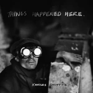 Things Happened Here by Kansas Smitty's CD Album