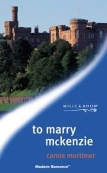 To Marry Mckenzie by Carole Mortimer Book