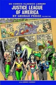 Justice League of America Volume Two / by George Prez Writer Gerry Conway by Gerry Conway Hardback