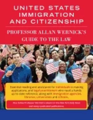 united states immigration and citizenship prof allan wernicks guide to the