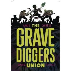 Gravediggers Union: Volume 1