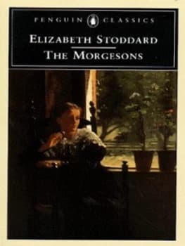 The Morgesons by Elizabeth Stoddard Book