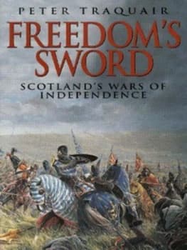 Freedoms Sword by Peter Traquair Hardback