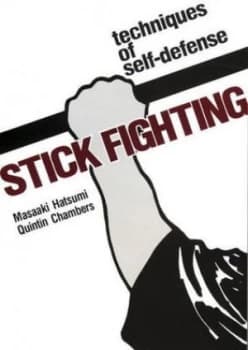 Stick Fighting Techniques of Self-Defense by Masaaki Hatsumi Paperback