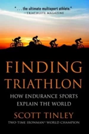 Finding triathlon by Scott Tinley