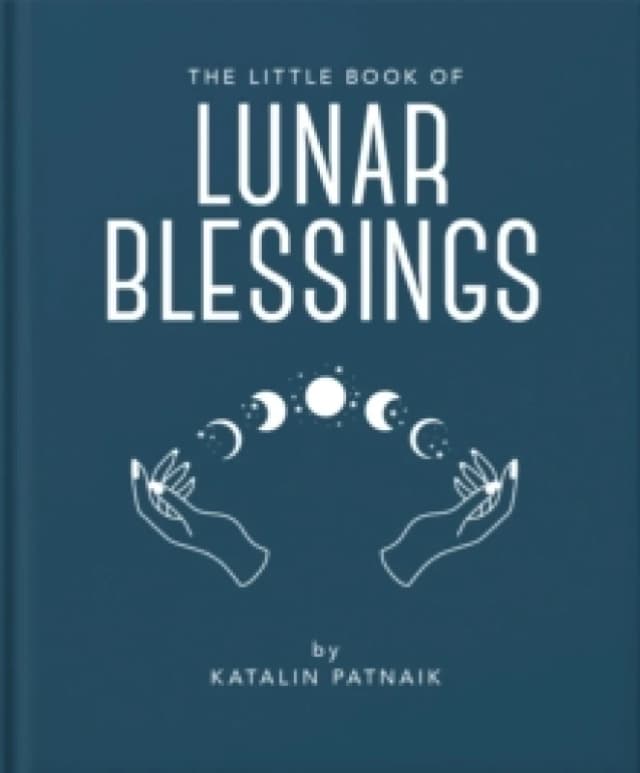 The Little Book of Lunar Blessings Hardback