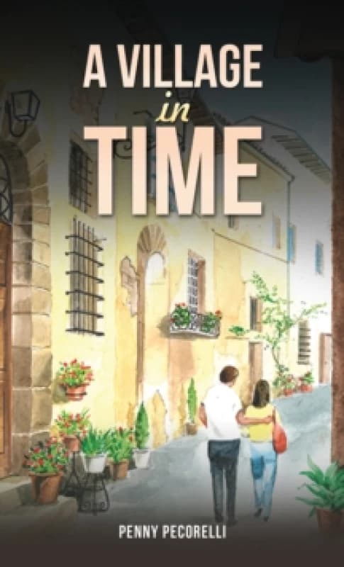 A Village in Time. Paperback. By Penny Pecorelli Books