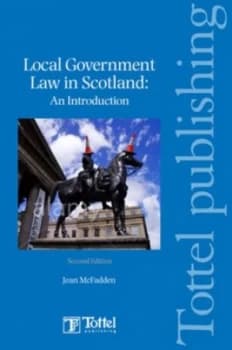 Local government law in Scotland by Jean McFadden