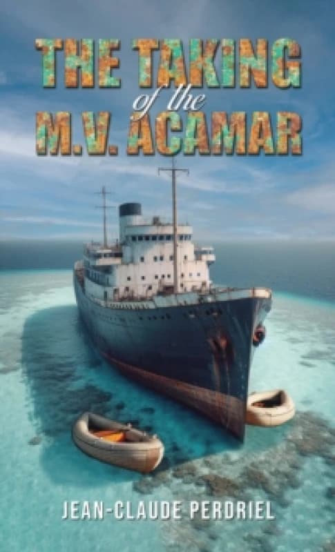 The Taking of the M.V. Acamar Paperback / softback