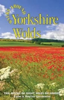 Walks around Yorkshire Wolds by Colin Speakman and Dorian Speakman Paperback