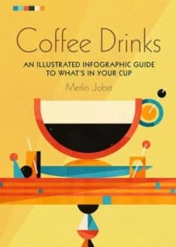 Coffee Drinks by Merlin Jobst Hardback