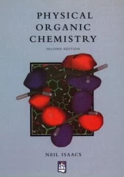 Physical Organic Chemistry by Neil Isaacs Paperback