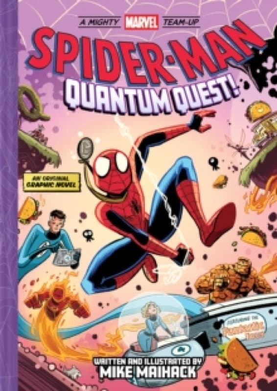 Spider-Man: Quantum Quest! (A Mighty Marvel Team-Up # 2) : An Original Graphic Novel Hardback