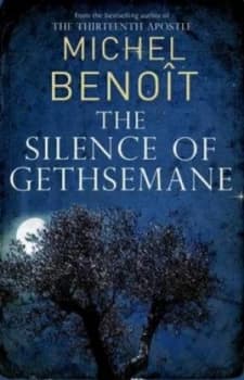 The Silence of Gethsemane by Michel Benot Paperback