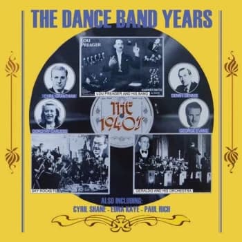 Various Artists - THE DANCE BAND YEARS: THE 1940S CD
