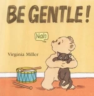 Be Gentle by Virginia Miller Hardback