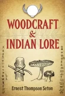 Woodcraft and Indian Lore