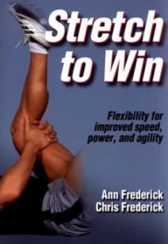 Stretch to Win by Ann Frederick and Chris Frederick Paperback