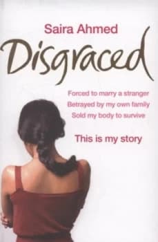 Disgraced by Saira Ahmed and Andrew Crofts Paperback