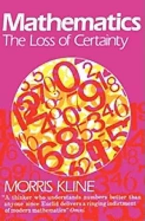 mathematics the loss of certainty