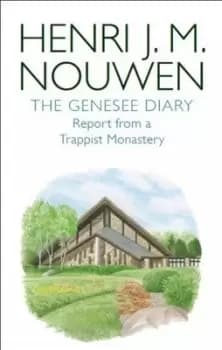 The Genesee diary by Henri J. M. Nouwen