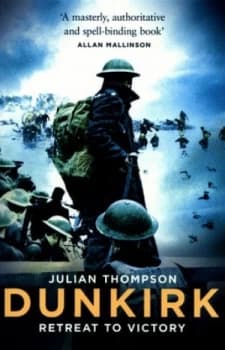 Dunkirk by Julian Thompson Book