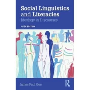 Social Linguistics and Literacies: Ideology in Discourses by James Gee (Paperback, 2015)