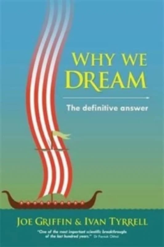 Why we dream : The definitive answer Paperback / softback